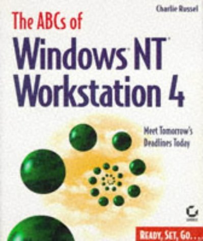 The ABCs of Windows Nt Workstation 4 (9780782119992) by Russel, Charlie