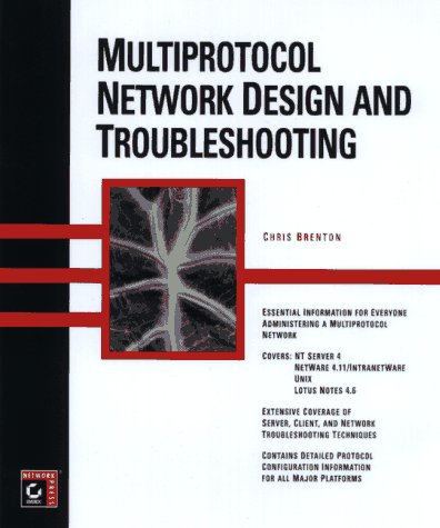 Beispielbild fr Multiprotocol Network Design and Troubleshooting zum Verkauf von Better World Books