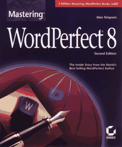 Mastering Wordperfect 8 (9780782120882) by Simpson, Alan