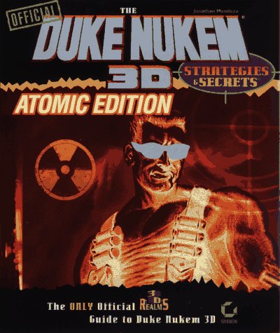 Stock image for The Official Duke Nukem 3D: Strategies Secret : Atomic Edition (Strategies Secrets) for sale by Books of the Smoky Mountains