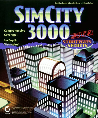 Simcity 3000: Unofficial Strategies & Secrets - Tauber, Daniel A.; Kienan, Brenda; Farkas, Bart