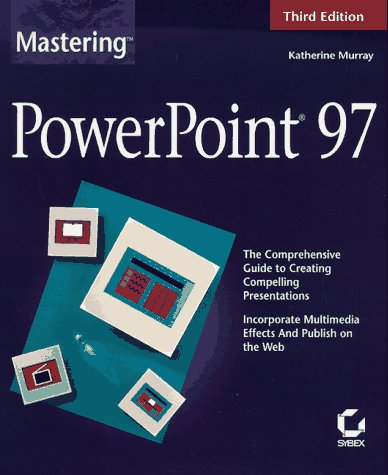 Mastering PowerPoint 97 - Katherine Murray