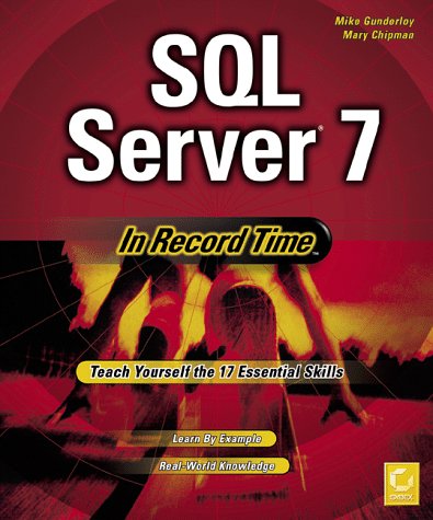 Stock image for SQL Server 7 in Record Time for sale by Better World Books