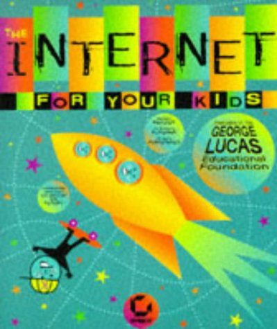 Stock image for The Internet for Your Kids for sale by Better World Books