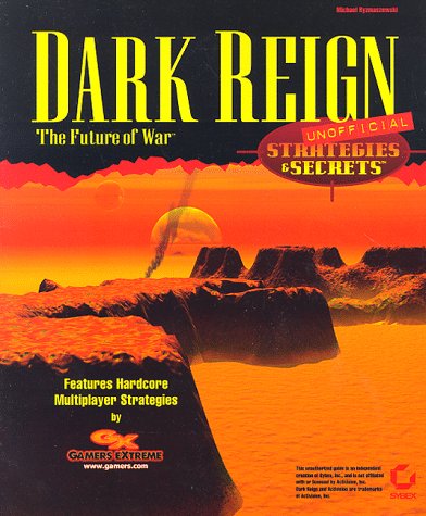 Imagen de archivo de Dark Reign - The Future of War Strategies and Secrets (Unofficial) a la venta por Defunct Books