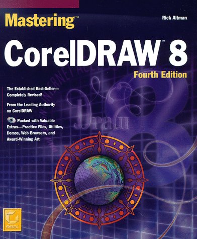 Mastering Coreldraw 8 (9780782122084) by Altman, Rick