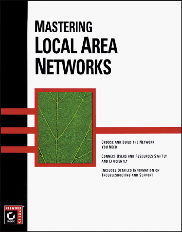 Mastering Local Area Networks (9780782122589) by Anderson, Christa; Minasi, Mark