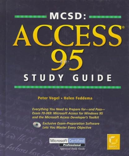 MCSD: Access 95 Study Guide (9780782122824) by Vogel, Peter; Feddema, Helen