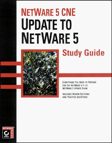 Stock image for NetWare 5 CNE: Update to NetWare 5 Study Guide for sale by dsmbooks