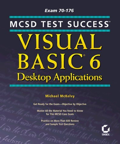 Stock image for MCSD Test Success: Visual Basic 6 Desktop for sale by Wonder Book