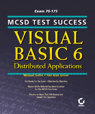 Stock image for MCSD Test Success: Visual Basic 6 Distributed Applications for sale by Books Puddle