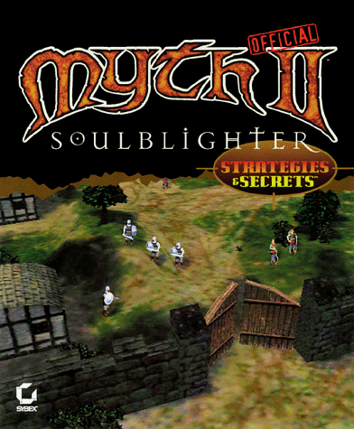 Imagen de archivo de Myth II Soulblighter: Official Strategies & Secrets a la venta por HPB Inc.