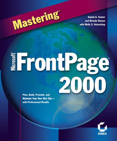 Stock image for Mastering Microsoft FrontPage 2000 for sale by Ergodebooks