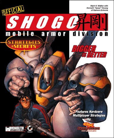 Shogo Mobile Armor Division Official Strategies & Secrets (9780782124644) by Walker, Mark; Hwang, Kenneth; Walker, Mark H.