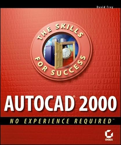 AutoCAD 2000: No Experience Required (9780782124989) by Frey, David