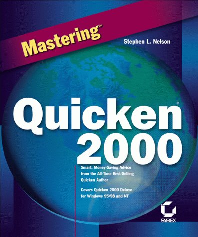 Mastering Quicken 2000 (9780782125962) by Nelson, Stephen L.