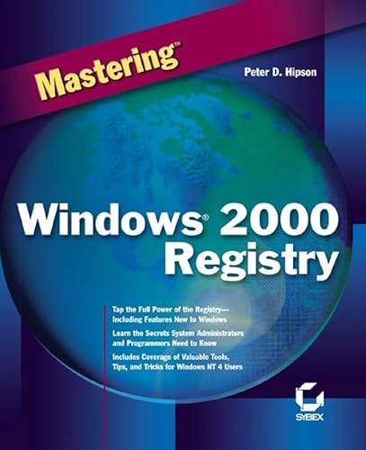 Mastering Windows 2000 Registry (9780782126150) by Hipson, Peter D.