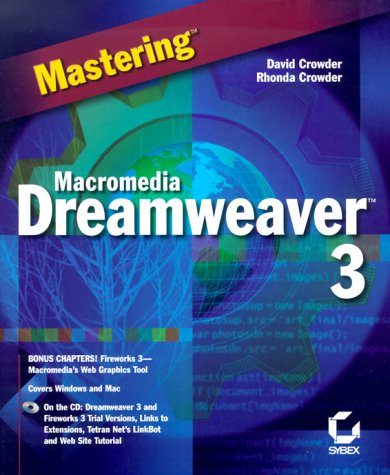 Mastering Macromedia Dreamweaver 3 (9780782126242) by Crowder, David; Crowder, Rhonda
