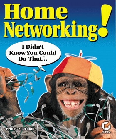 9780782126310: Home Networking: I Didn't Know You Could Do That! (I Didn't Know You Could That)