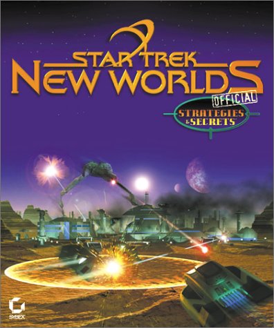 9780782126730: Star Trek: New Worlds Official Strategies & Secrets