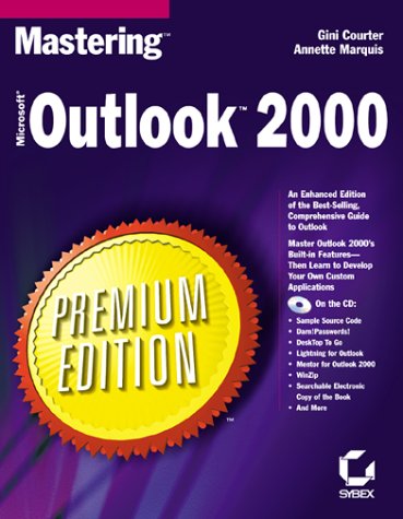 Mastering Microsoft Outlook 2000 Premium Edition (9780782126761) by Courter, Gini; Marquis, Annette