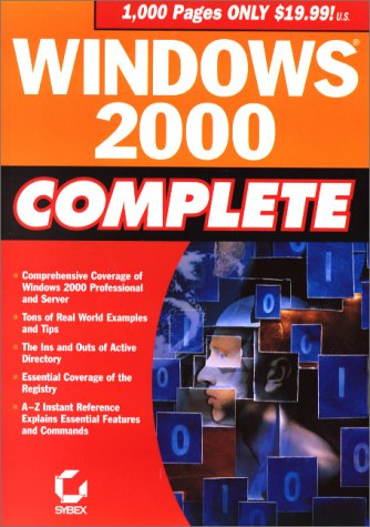 Windows 2000 Complete (9780782127218) by Sybex; Inc., Sybex
