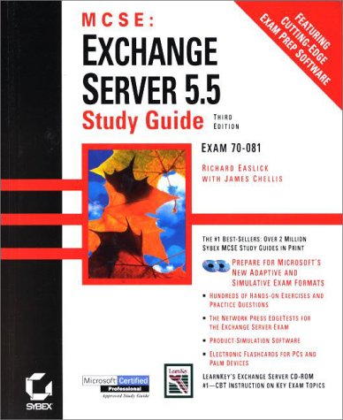 MCSE Exchange Server 5.5 Study Guide Exam 70-081 (With CD-ROM) (9780782127263) by Easlick, Richard; Chellis, James