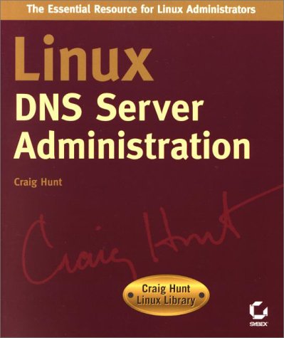 Imagen de archivo de Linux Dns Server Administration (Craig Hunt Linux Library) a la venta por HPB Inc.