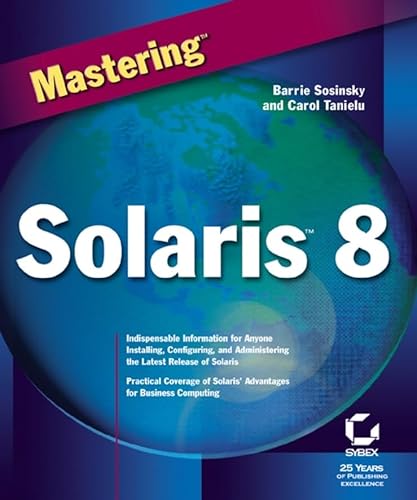 Mastering Solaris 8 (9780782128161) by Sosinsky, Barrie; Tanielu, Carol