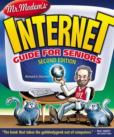 Beispielbild fr Mr. Modem's Internet Guide for Seniors zum Verkauf von Better World Books