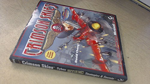Beispielbild fr Crimson Skies : Sybex's Official Strategies Secrets zum Verkauf von Front Cover Books