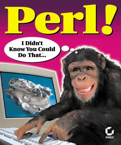 Imagen de archivo de Perl! : I Didn't Know You Could Do That. a la venta por Better World Books