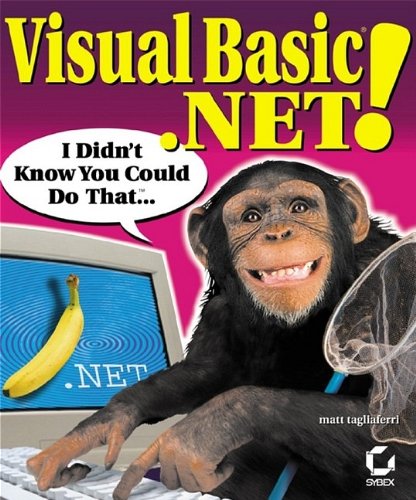 Beispielbild fr Visual Basic .NET! I Didn't Know You Could Do That. zum Verkauf von HPB-Red