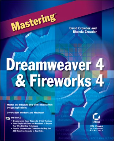 Mastering Dreamweaver 4 and Fireworks 4 (9780782128918) by Crowder, David; Crowder, Rhonda