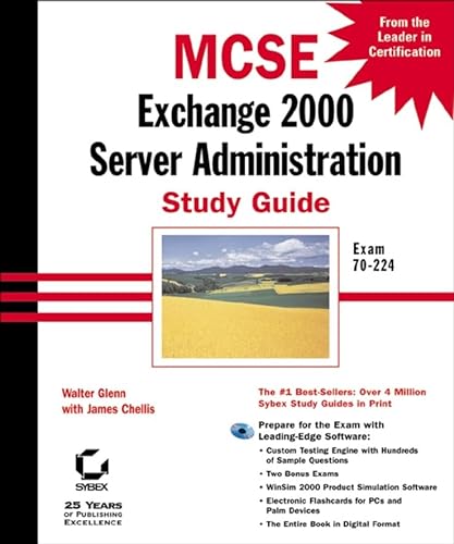 Stock image for MCSE: Exchange 2000 Server Administration Study Guide : Exam 70-224 for sale by Better World Books: West