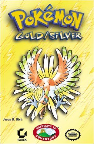 Pokemon (R) Gold/Silver (Pathways to Adventure (R)) (9780782129021) by Rich, Jason; Rich, Jason R.