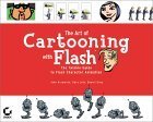 Stock image for The Art of Cartooning with FLASH (With CD-ROM) for sale by HPB-Ruby