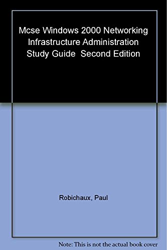 Imagen de archivo de MCSE: Windows 2000 Network Infrastructure Administration Study Guide (2nd edition) a la venta por HPB-Red