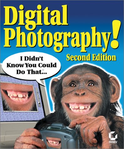 9780782129656: Digital Photography!: I Didn't Know You Could Do That...