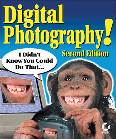 9780782129656: Digital Photography! I Didn't Know You Could Do That...