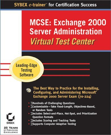 MCSE: Exchange 2000 Server Administration Virtual Test Center (9780782130171) by Sybex