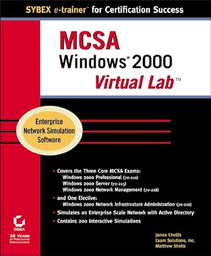 MCSA: Windows 2000 Virtual Lab (9780782130300) by Sheltz, Matt; Chellis, James