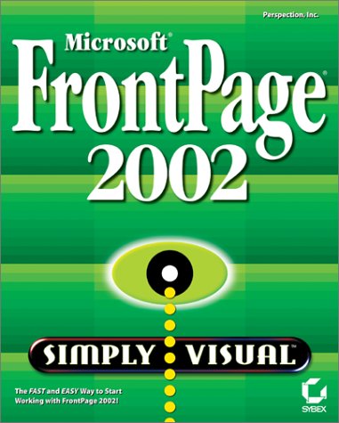 Microsoft FrontPage 2002 Simply Visual (9780782140071) by Steve Johnson