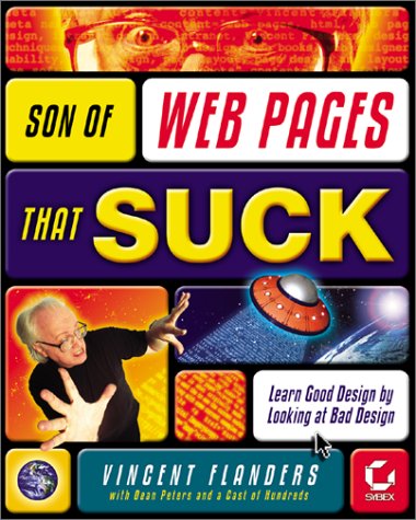 Beispielbild fr Son of Web Pages That Suck: Learn Good Design by Looking at Bad Design zum Verkauf von Wonder Book