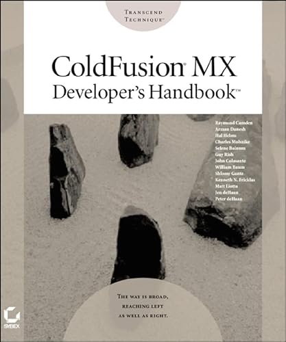 Coldfusion MX Developer's Handbook (9780782140293) by Raymond Camden; Arman Danesh; Hal Helms; Guy Rish; Emily Kim; Shlomy Gantz; Jen DeHaan; Peter DeHaan; John Colasante