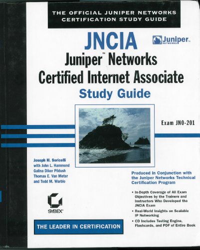9780782140712: JNCIA: JuniperTM Networks Certified Internet Associate Study Guide: Exam JN0–201: Juniper Networks Certified Internet Associate Study Guide