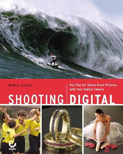 Imagen de archivo de Shooting Digital: Pro Tips for Taking Great Pictures with Your Digital Camera a la venta por Wonder Book