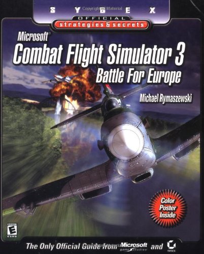 Imagen de archivo de Combat Flight Simulator 3: Sybex Official Strategies & Secrets a la venta por SecondSale