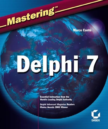 9780782142013: Mastering Delphi 7