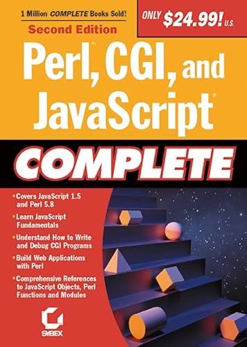 Perl, CGI, and JavaScript Complete, 2nd Edition (9780782142136) by Evans, Dave; Jarboe, Greg; Thomases, Hollis; Smith, Mari; Treadaway, Chris